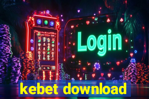 kebet download